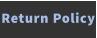 Return Policy